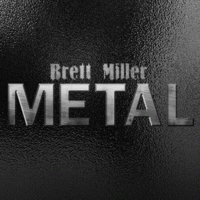 Brett Miller : Metal Brett Miller : Metal